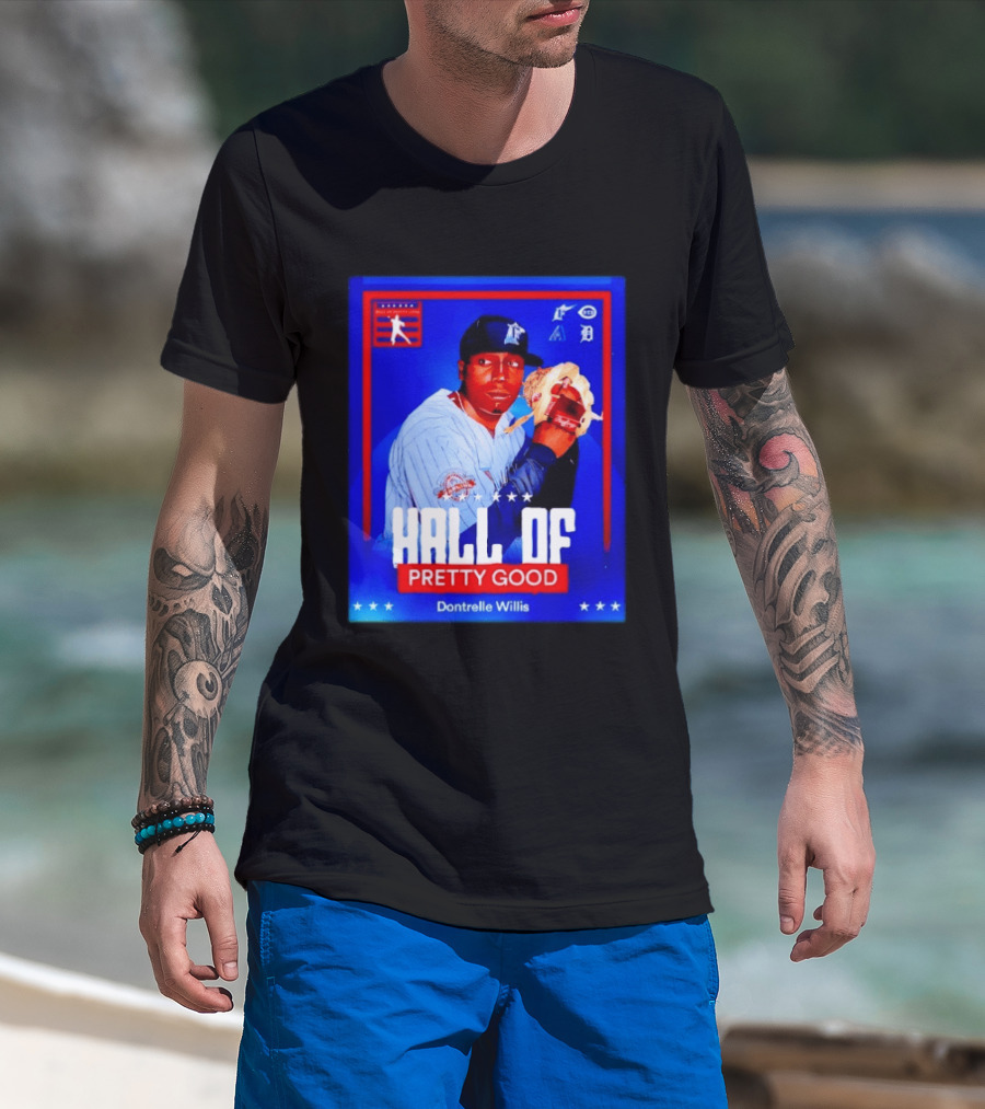 Hall Of Pretty Good Dontrelle Willis Detroit Tigers Baseball Card T-Shirt