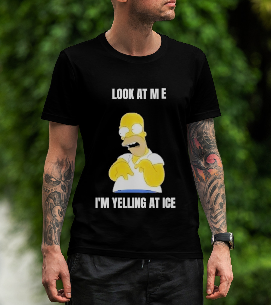 Homer Simpson Look At Me I'm Yelling At Ice T-Shirt