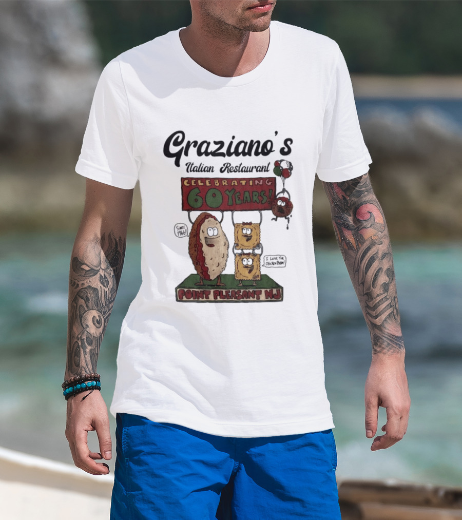 Graziano's Italian Restaurant Celebrating 60 Years Point Pleasant NJ Landmark Event T-Shirt