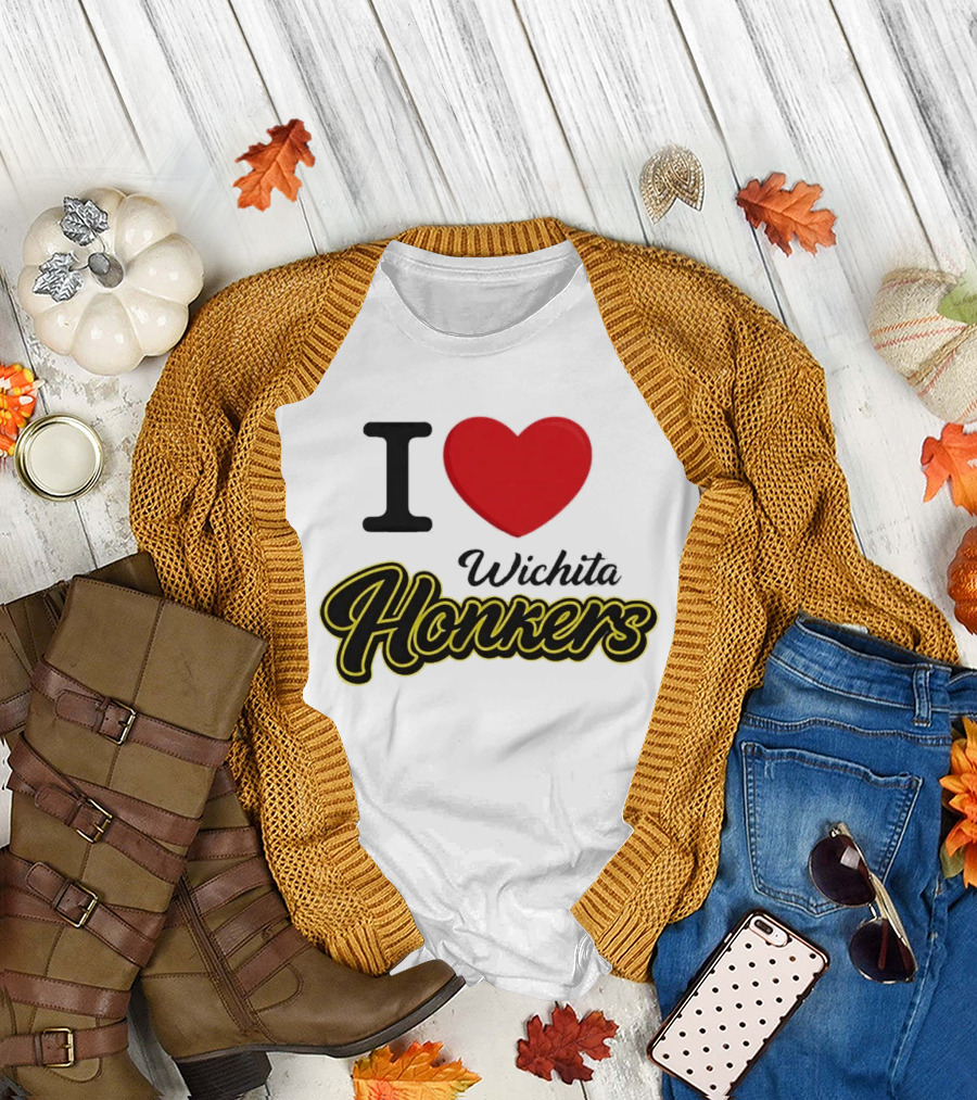 I Love Wichita Honkers T-Shirt