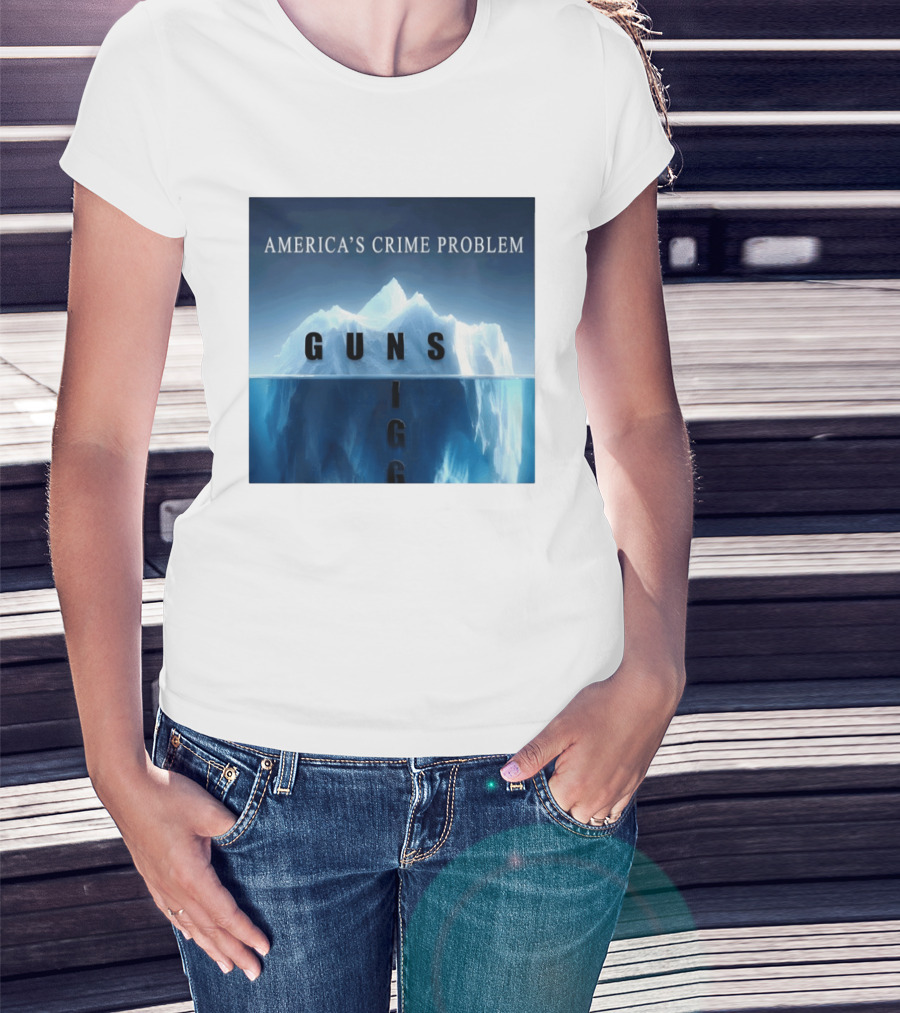 America's Crime Problem Guns Iceberg Analogy Igg T-Shirt
