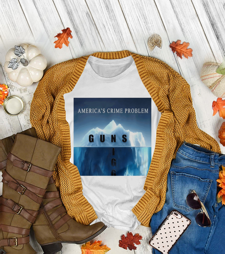 America's Crime Problem Guns Iceberg Analogy Igg T-Shirt