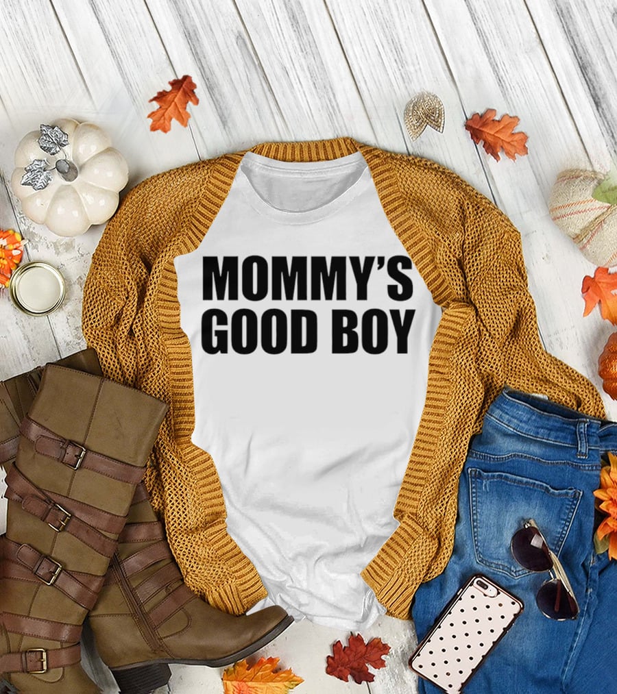 Mommy's Good Boy '26 T-Shirt
