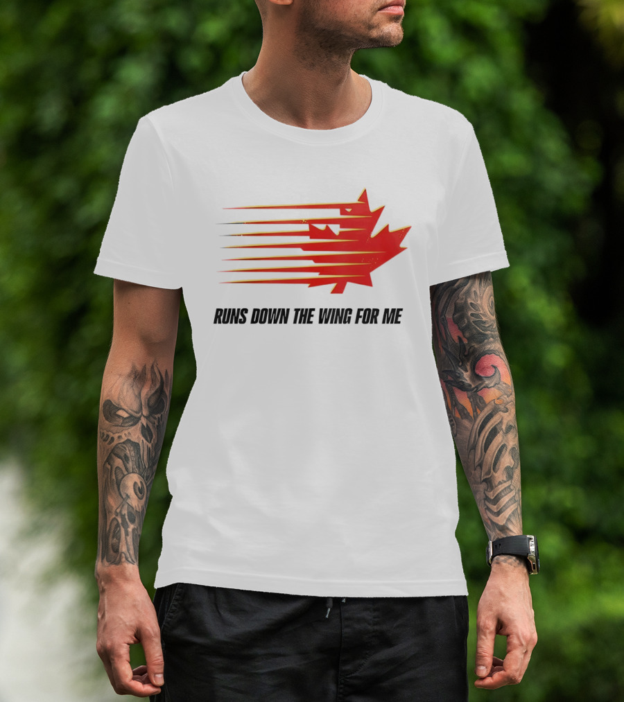 Runs Down The Wing For Me Red Streaks Maple Leaf T-Shirt