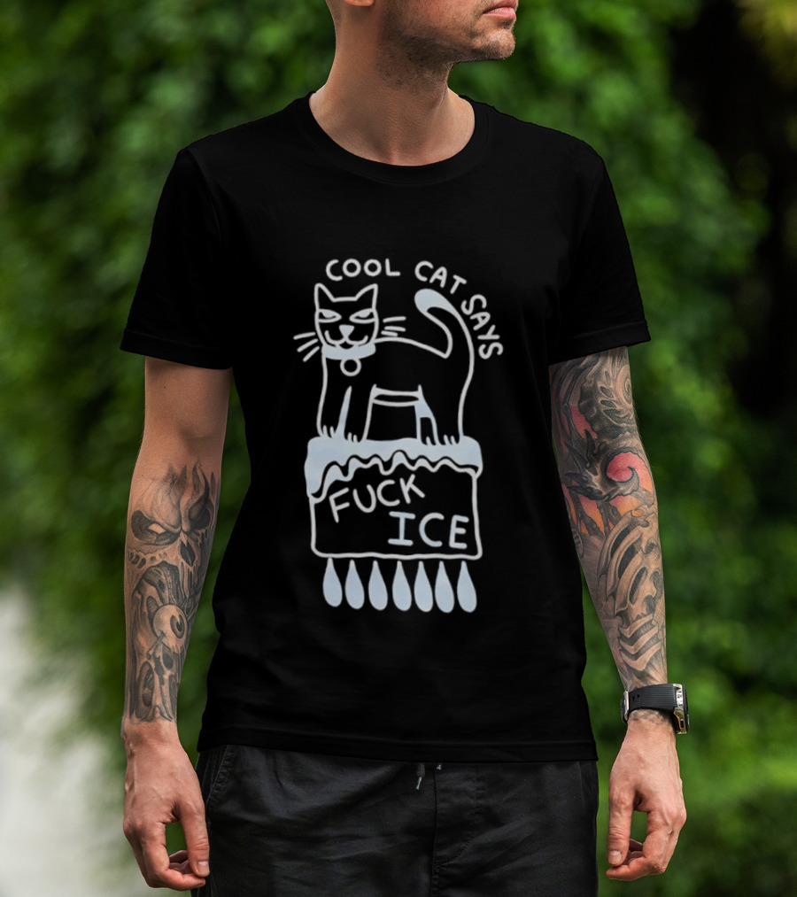 Cool Cat Says Fuck Ice T-Shirt
