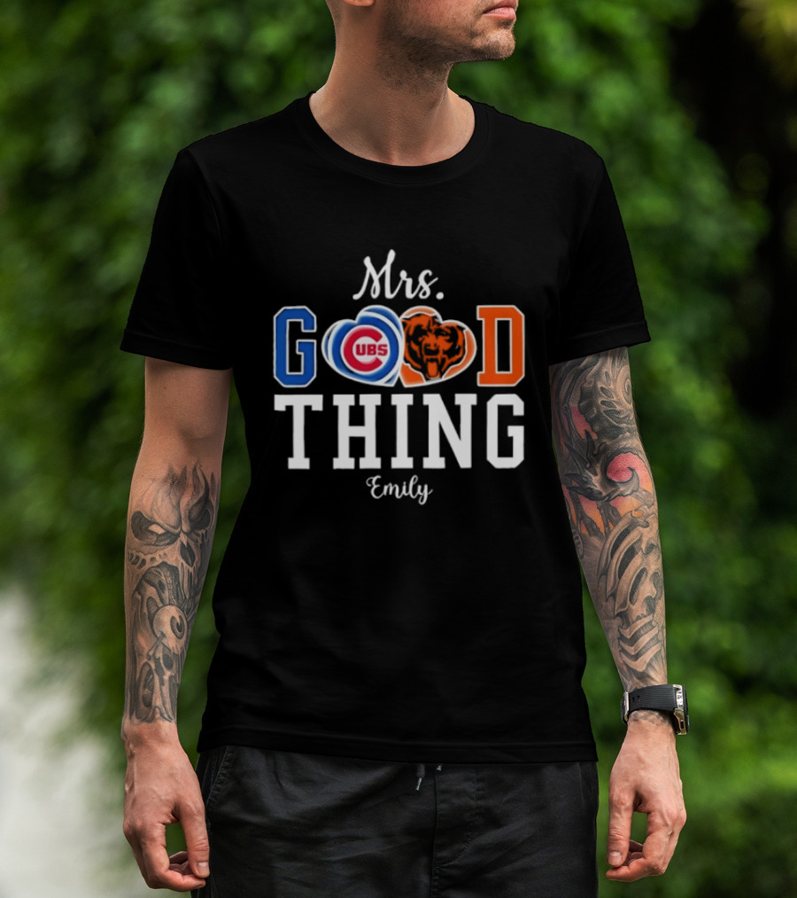 Chicago Bears Cubs Mrs Good Thing Emily T-Shirt