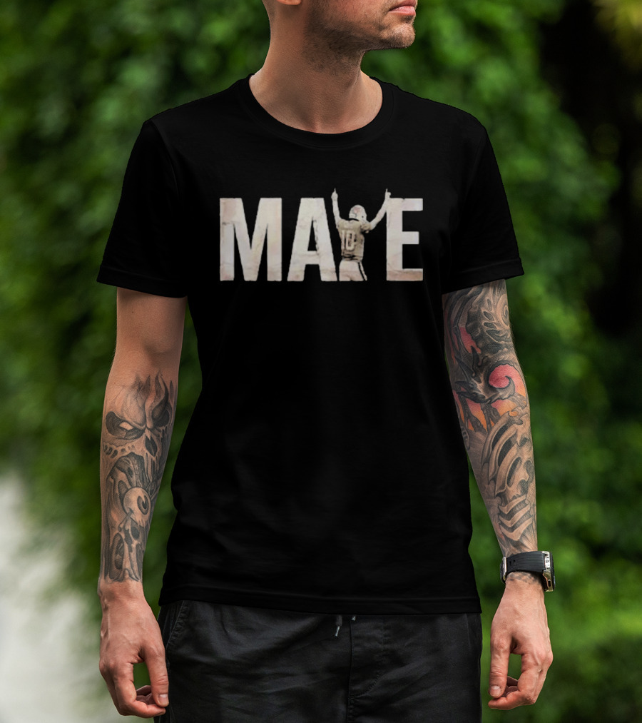 Drake Maye We All We Got We All We Need Football Celebration T-Shirt
