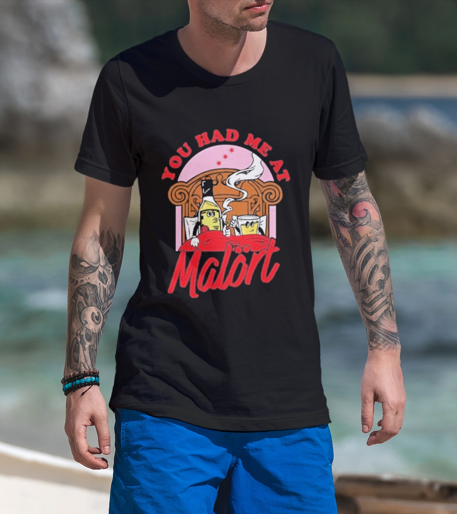 You Had Me At Malört Funny Whiskey Bottle And Glass Bedroom Scene T-Shirt