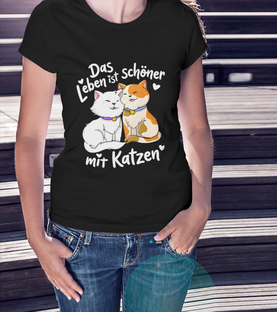 Das Leben Ist Schöner Mit Katzen Katzenliebhaber Valentinstag T-Shirt