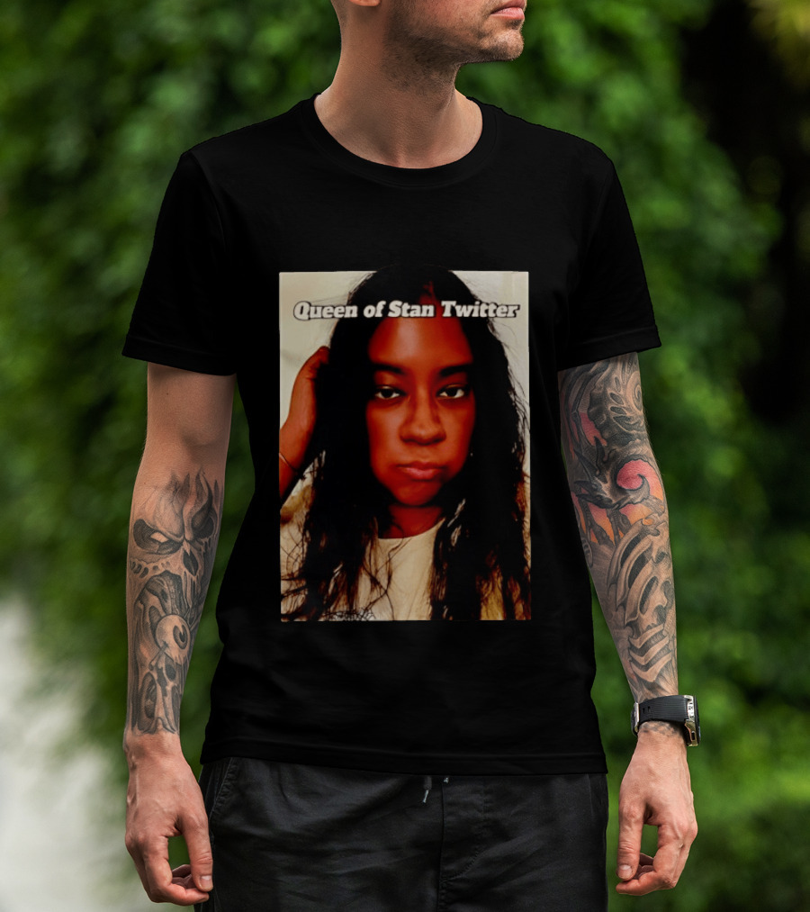Queen Of Stan Twitter T-Shirt