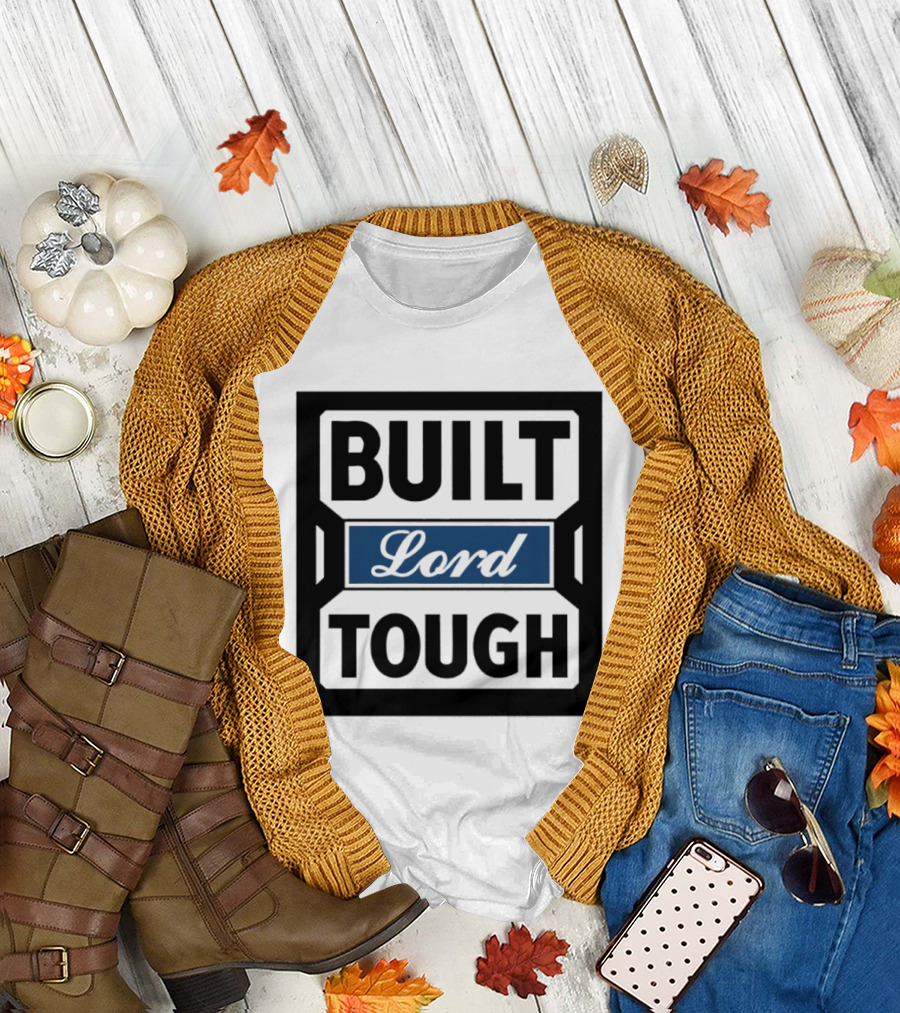 Built Lord Tough T-Shirt