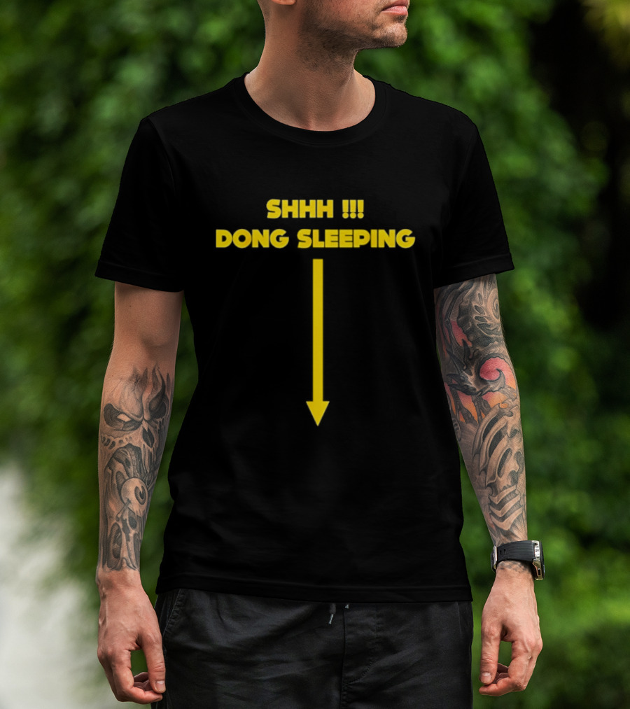 Shhh Dong Sleeping Arrow Humor T-Shirt