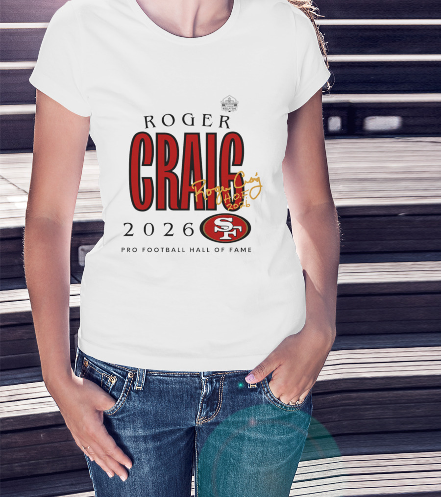 Roger Craig San Francisco 49ers 2026 Pro Football Hall Of Fame Induction NFL HOF T-Shirt