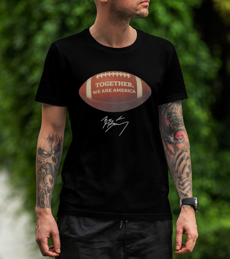 TOGETHER WE ARE AMERICA Football Autographed Edition T-Shirt