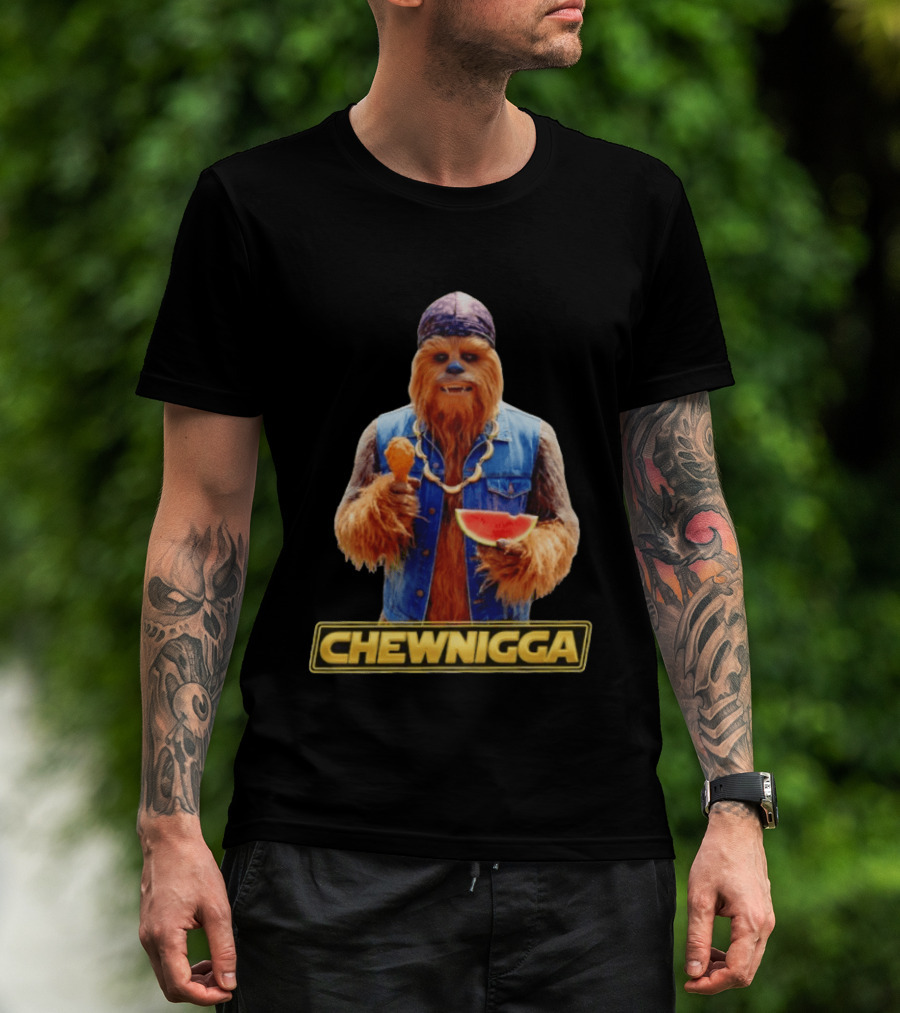 Chewnigga Star Wars Chewbacca T-Shirt