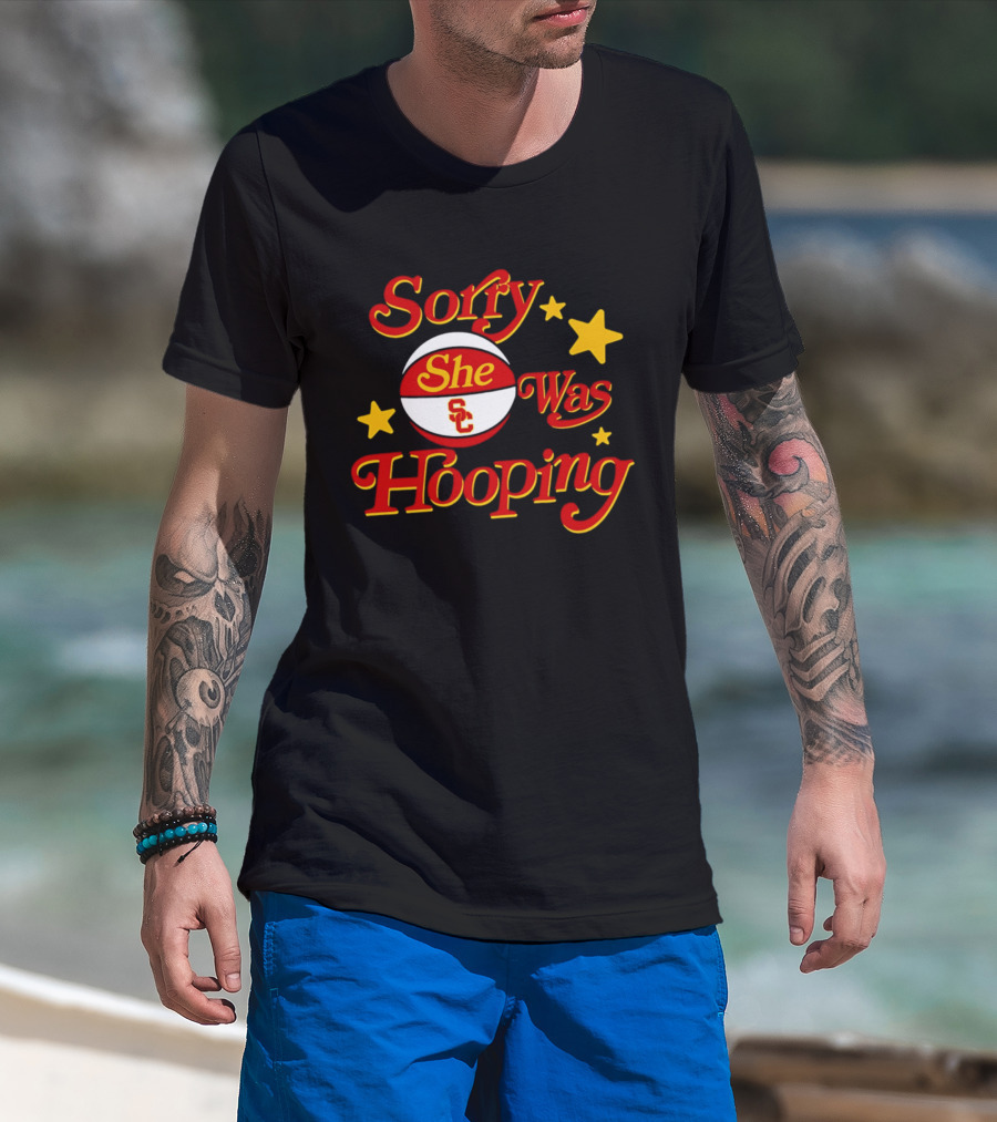 USC Trojans Sorry She Was Hooping Basketball SC T-Shirt