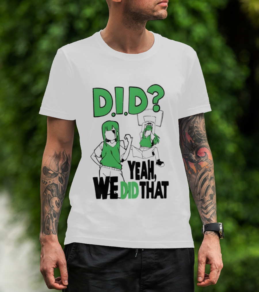 DID Yeah We Did That Bold Green Anime Characters T-Shirt