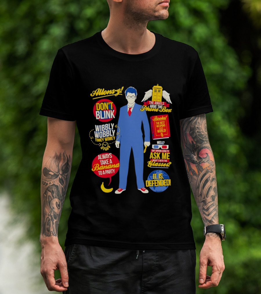 10th Doctor Quotes Wibbly Wobbly Timey Wimey Don't Blink TARDIS Banana T-Shirt