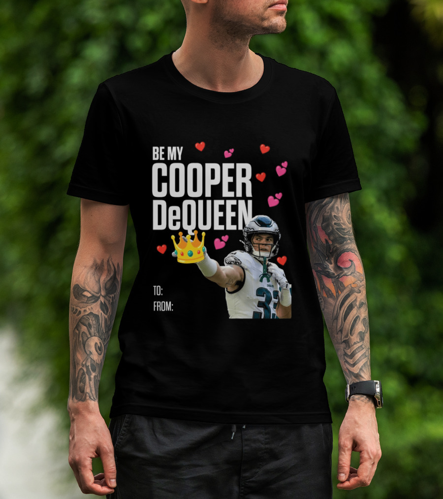 Be My Cooper DeQueen Philadelphia Eagles Hearts Crown T-Shirt