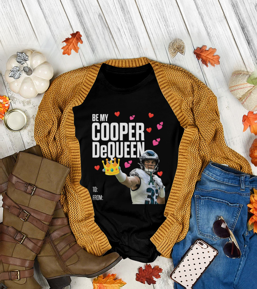 Be My Cooper DeQueen Philadelphia Eagles Hearts Crown T-Shirt