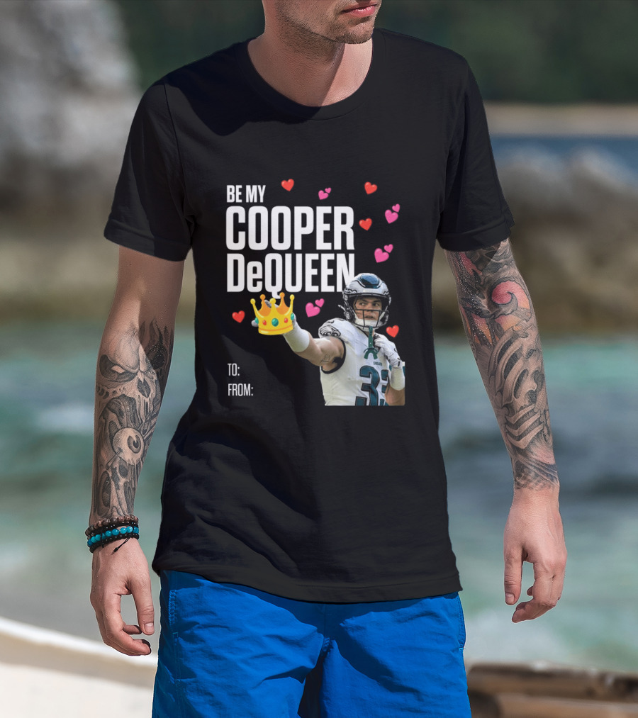Be My Cooper DeQueen Philadelphia Eagles Hearts Crown T-Shirt