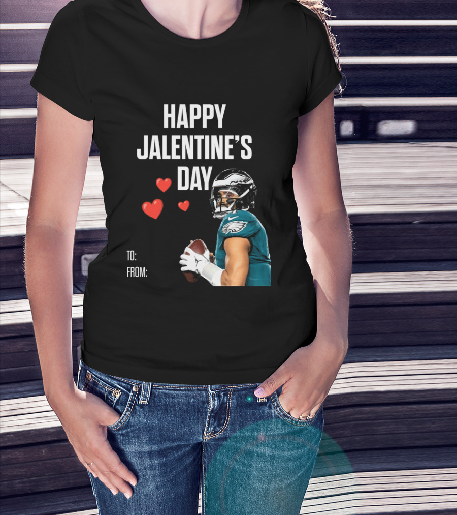 Philadelphia Eagles Happy Jalentine's Day Football Celebration T-Shirt