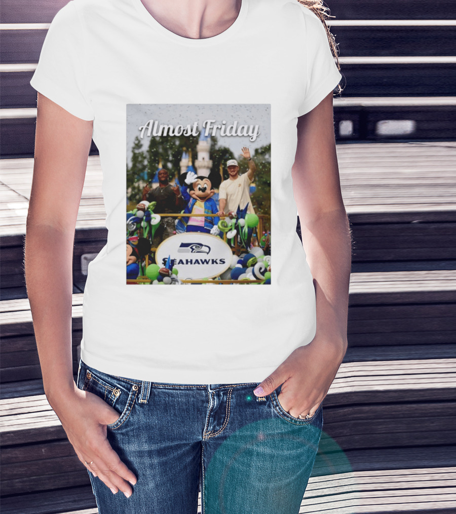 Almost Friday Seahawks Mickey Mouse Parade Magic Kingdom Celebration T-Shirt