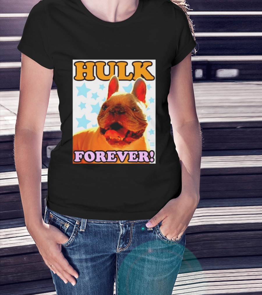 Hulk Forever French Bulldog Stars Dogs T-Shirt
