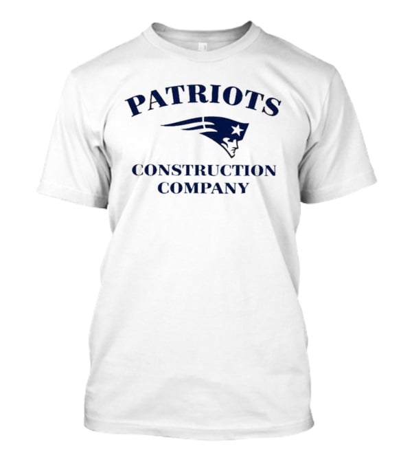 Patriots Construction Company New England Football Fan Gear T-Shirt