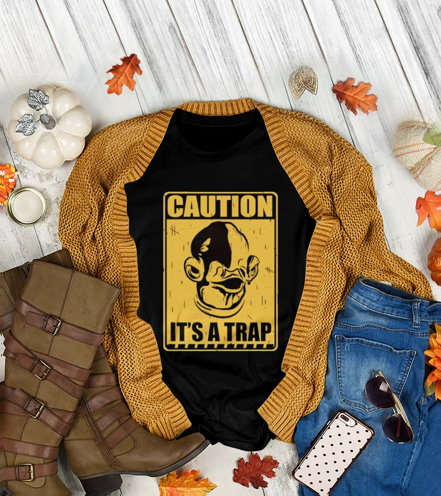 Caution It's a Trap Warning Sign T-Shirt