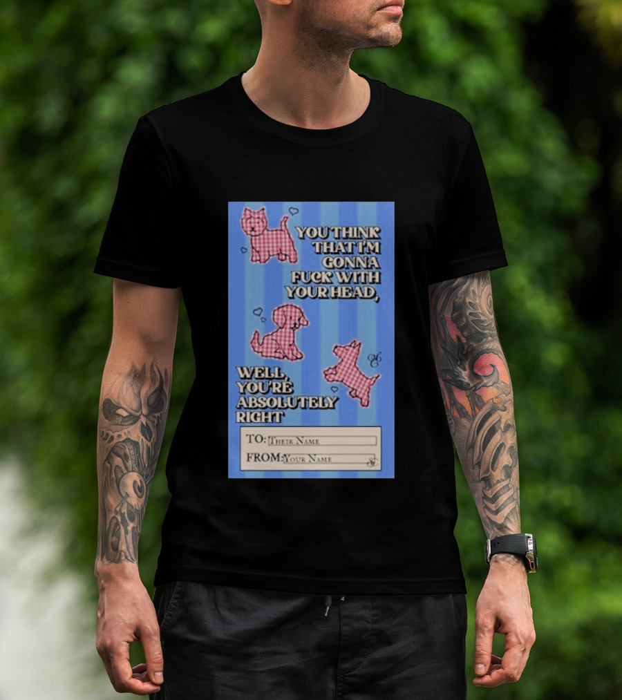 Well You're Absolutely Right Funny Gingham Dog Hearts T-Shirt