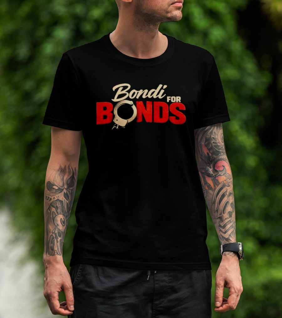 Bondi For Bonds Anti Trump Protest Epstein Files Handcuff T-Shirt