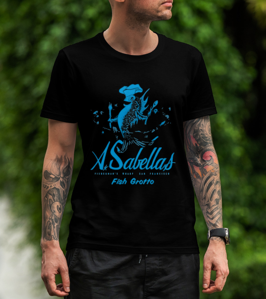 Sabella's Fish Grotto San Francisco CA Restaurant Fisherman's Wharf Chef Fish T-Shirt