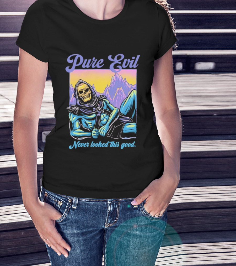 Pure Evil Skeleton Never Looked This Good T-Shirt