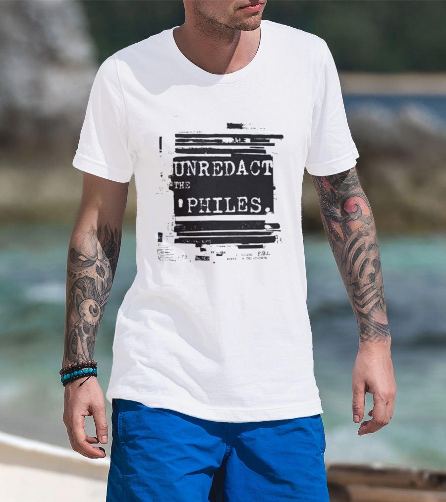 Unredact The Philes Anti Trump Epstein File Redacted T-Shirt