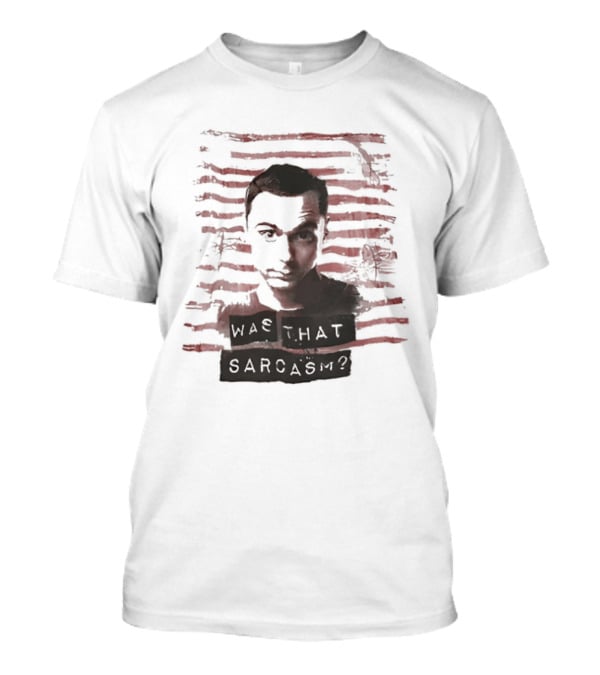 Sheldon Cooper Was That Sarcasm Iconic Quote Stripes T-Shirt