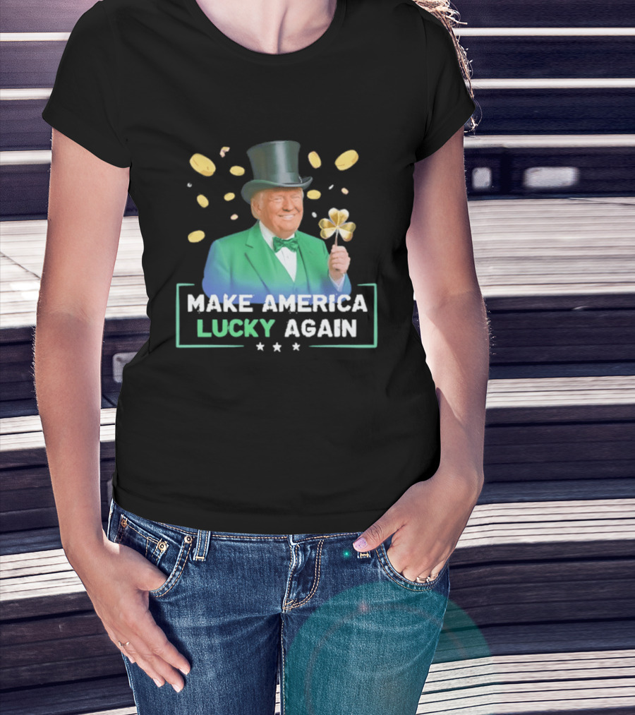 Make America Lucky Again St Patrick's Day Coins And Shamrock T-Shirt