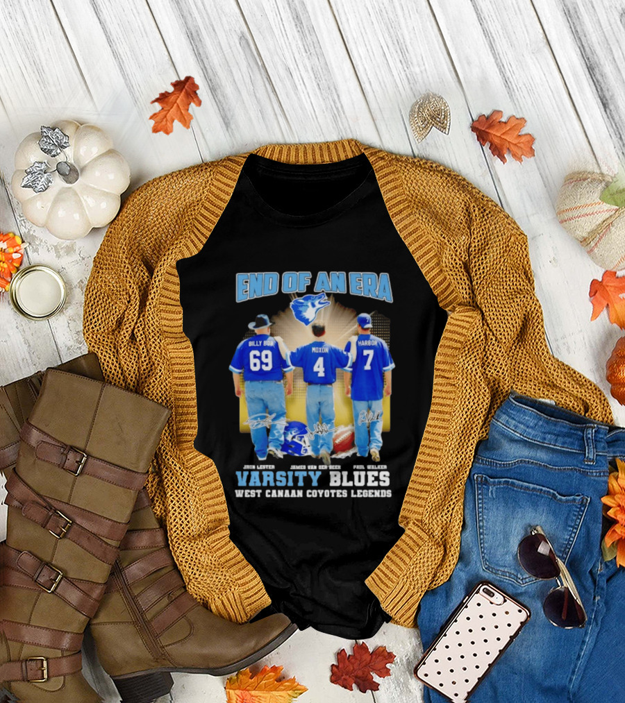 Varsity Blues End of an Era West Canaan Coyotes Legends Billy Bob Moxon Harbor T-Shirt