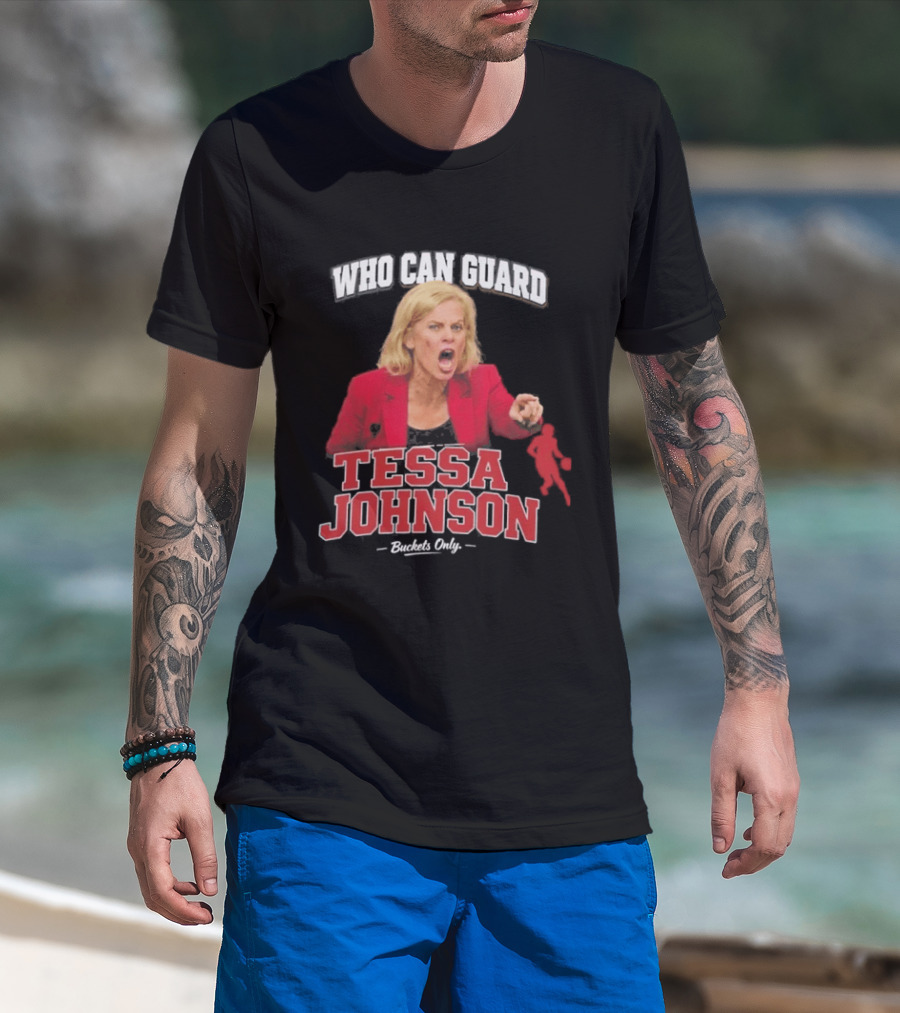 Who Can Guard Tessa Johnson Basketball Legend T-Shirt