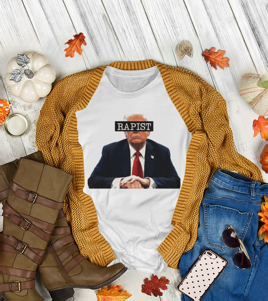 Donald Trump Rapist Controversy Reproductive Rights Political T-Shirt
