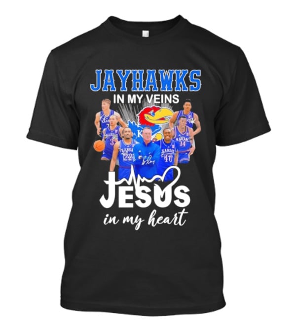 Jayhawks In My Veins Jesus In My Heart Kansas Basketball Coach Bill Self Players T-Shirt