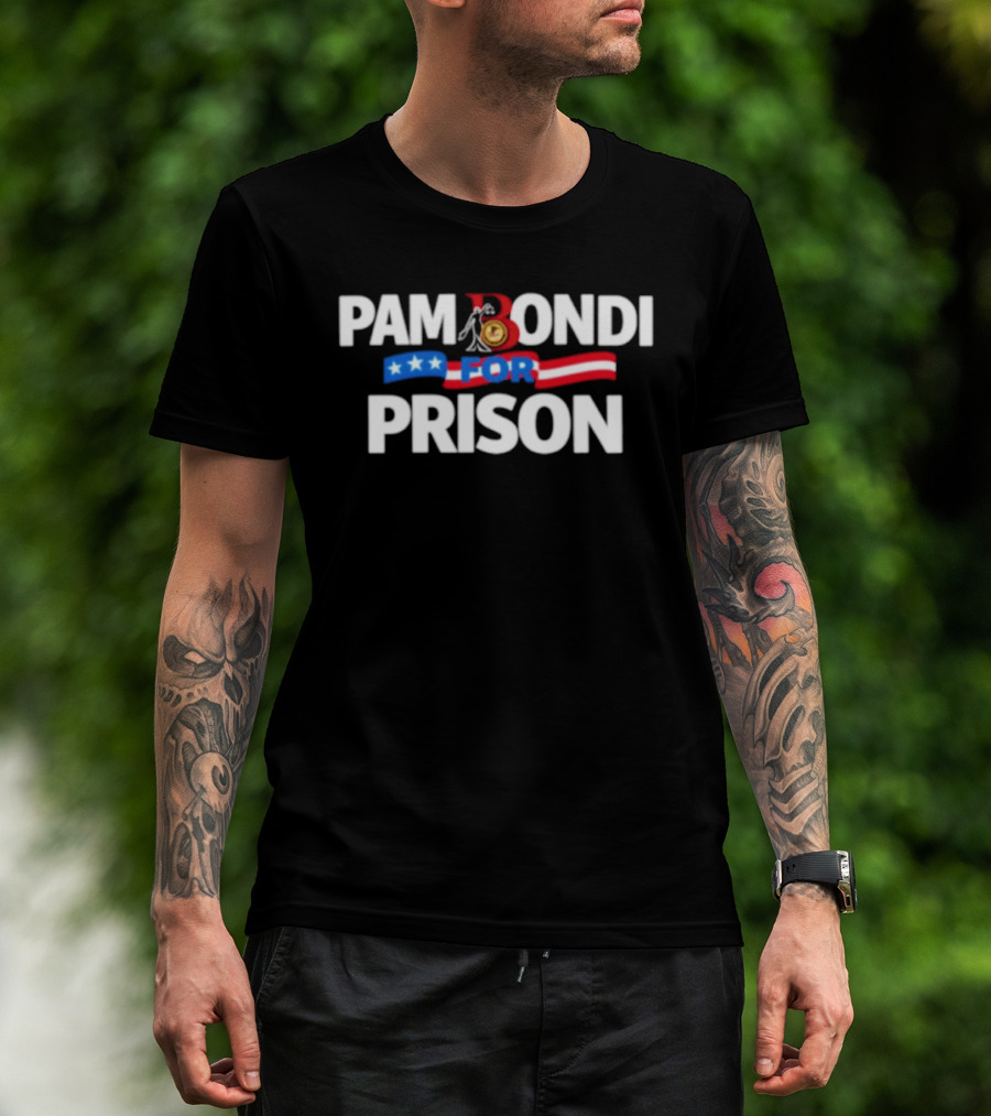 Pam Bondi For Prison Protest Epstein Files USA Flag T-Shirt