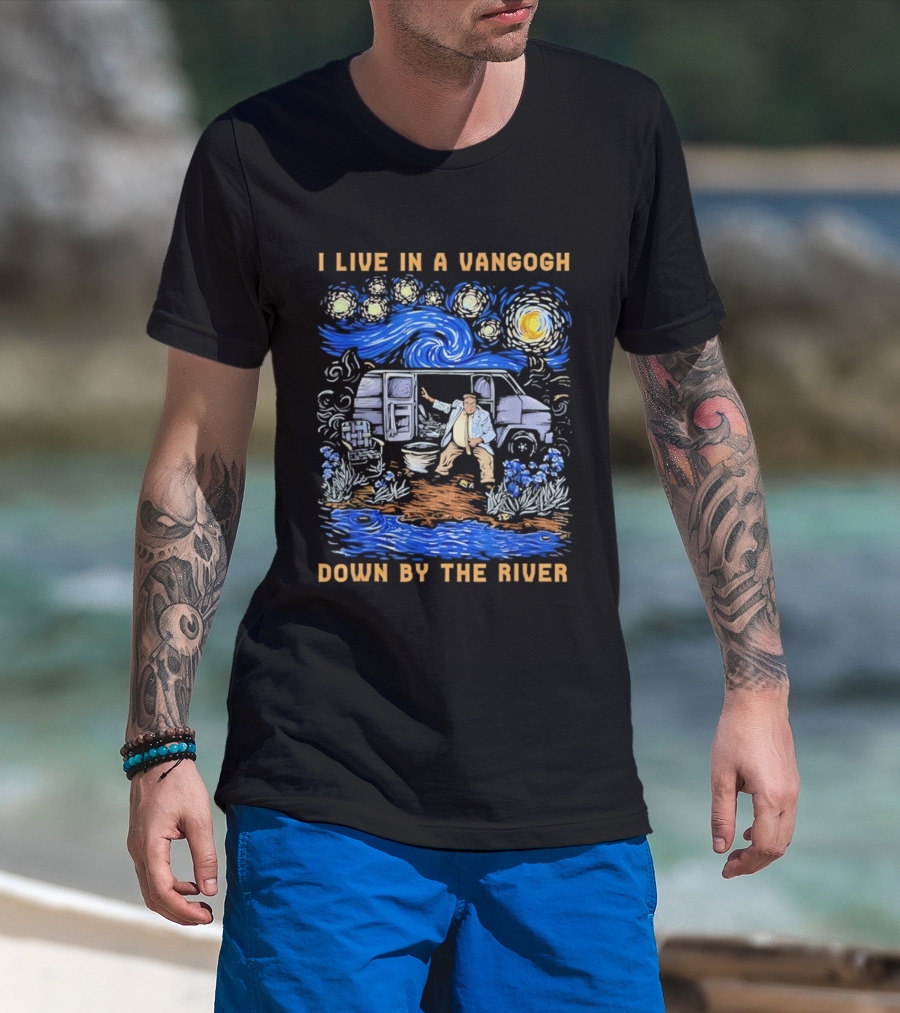 I Live In A Van Gogh Down By The River Starry Night Van Life T-Shirt