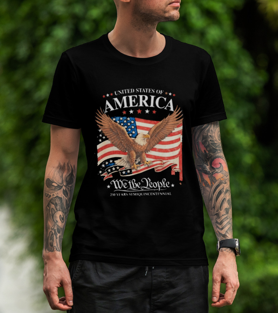 United States Of America Eagle We The People 250 Years Semiquincentennial T-Shirt