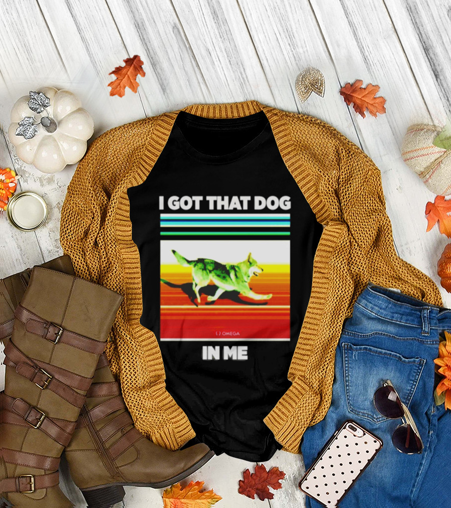Omega Nazgul I Got That Dog In Me T-Shirt