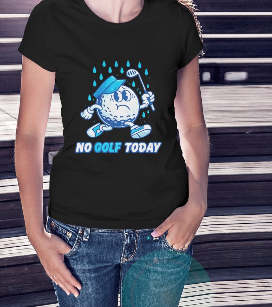 No Golf Today Sad Golf Ball In Rain With Club And Cap T-Shirt