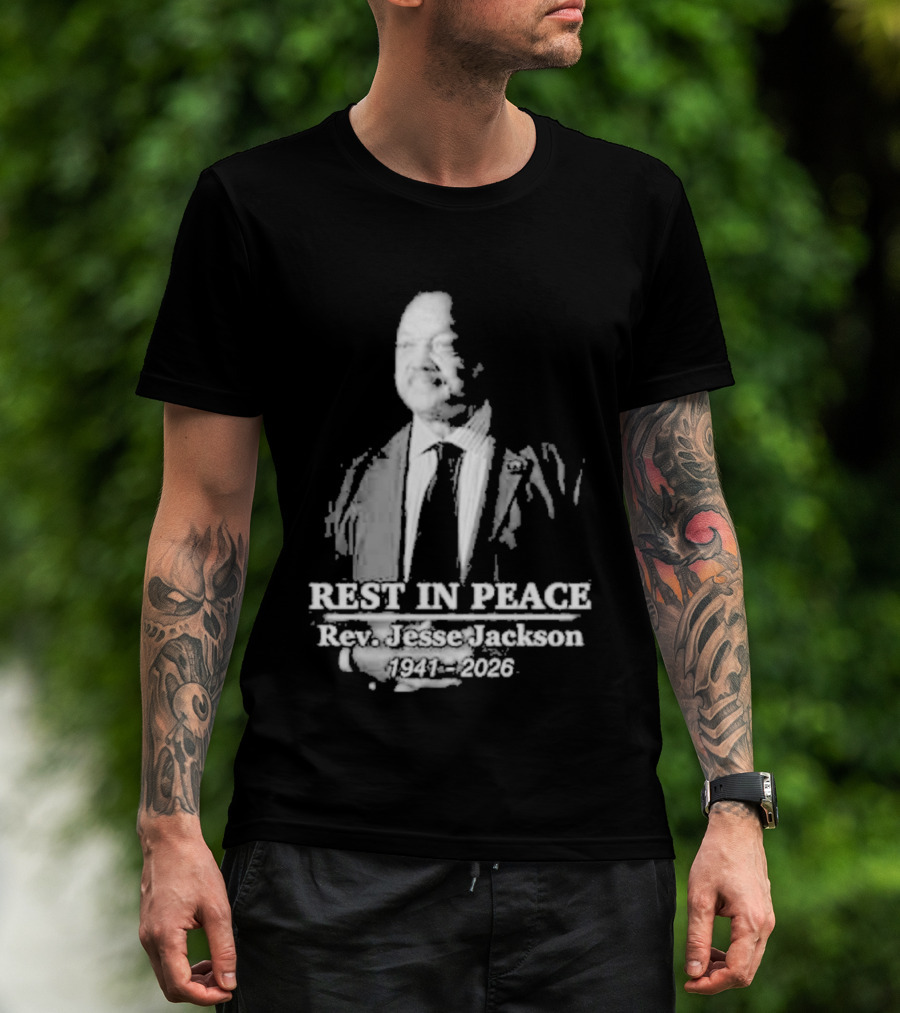 Rest In Peace Rev. Jesse Jackson 1941 2026 Memorial T-Shirt