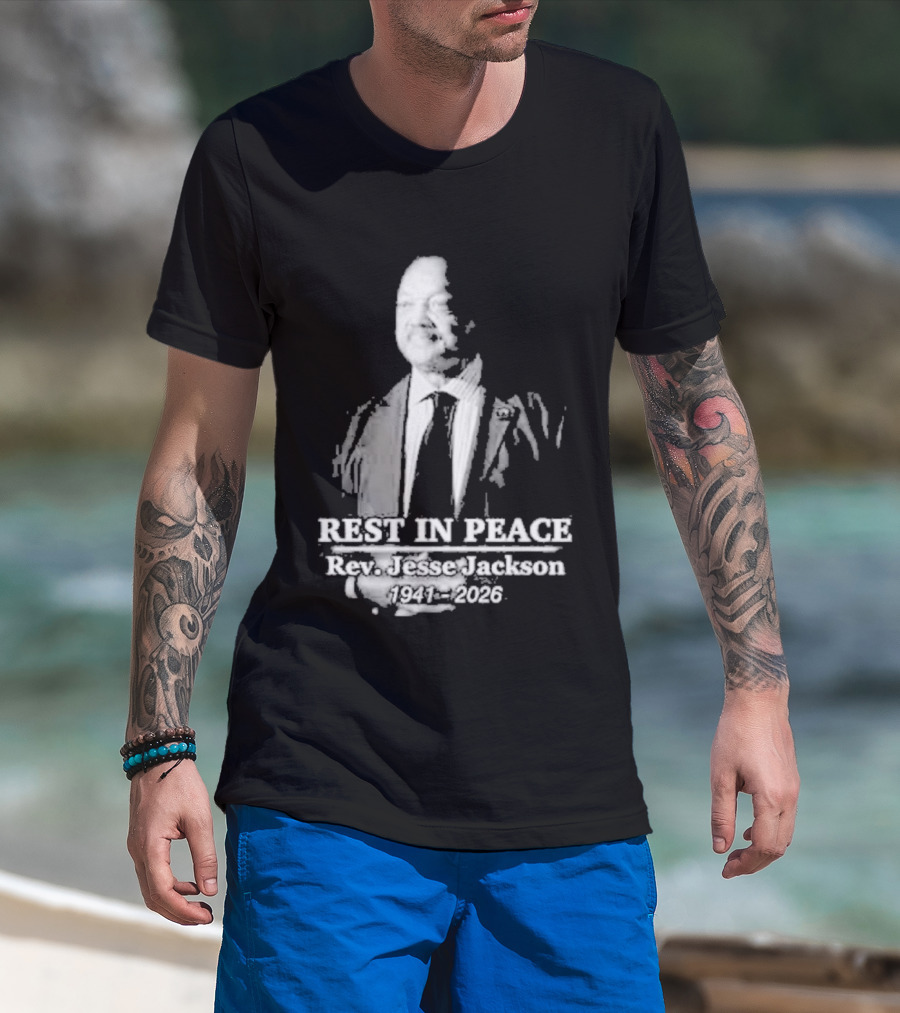 Rest In Peace Rev. Jesse Jackson 1941 2026 Memorial T-Shirt