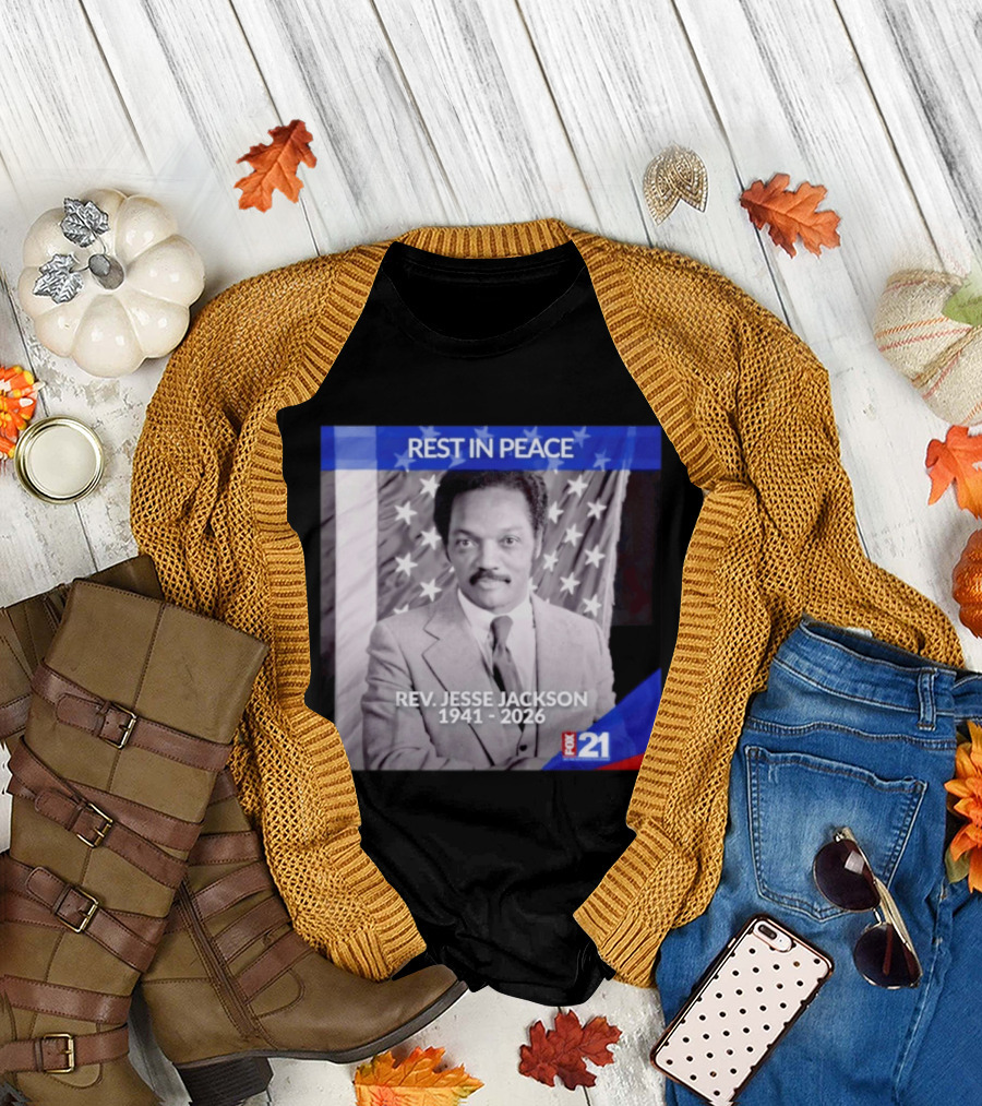 Rest In Peace Rev Jesse Jackson 1941 2026 Fox 21 Memorial Image T-Shirt