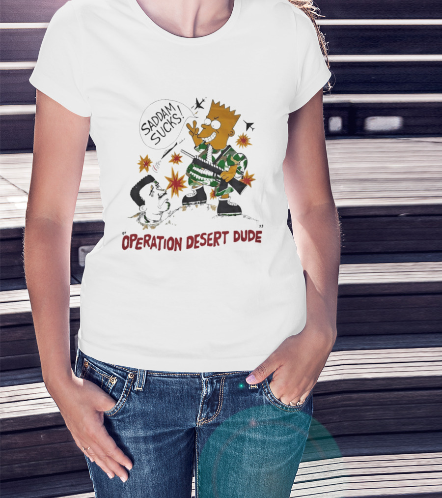 Bart Operation Desert Dude Saddam Sucks Explosion Camo T-Shirt